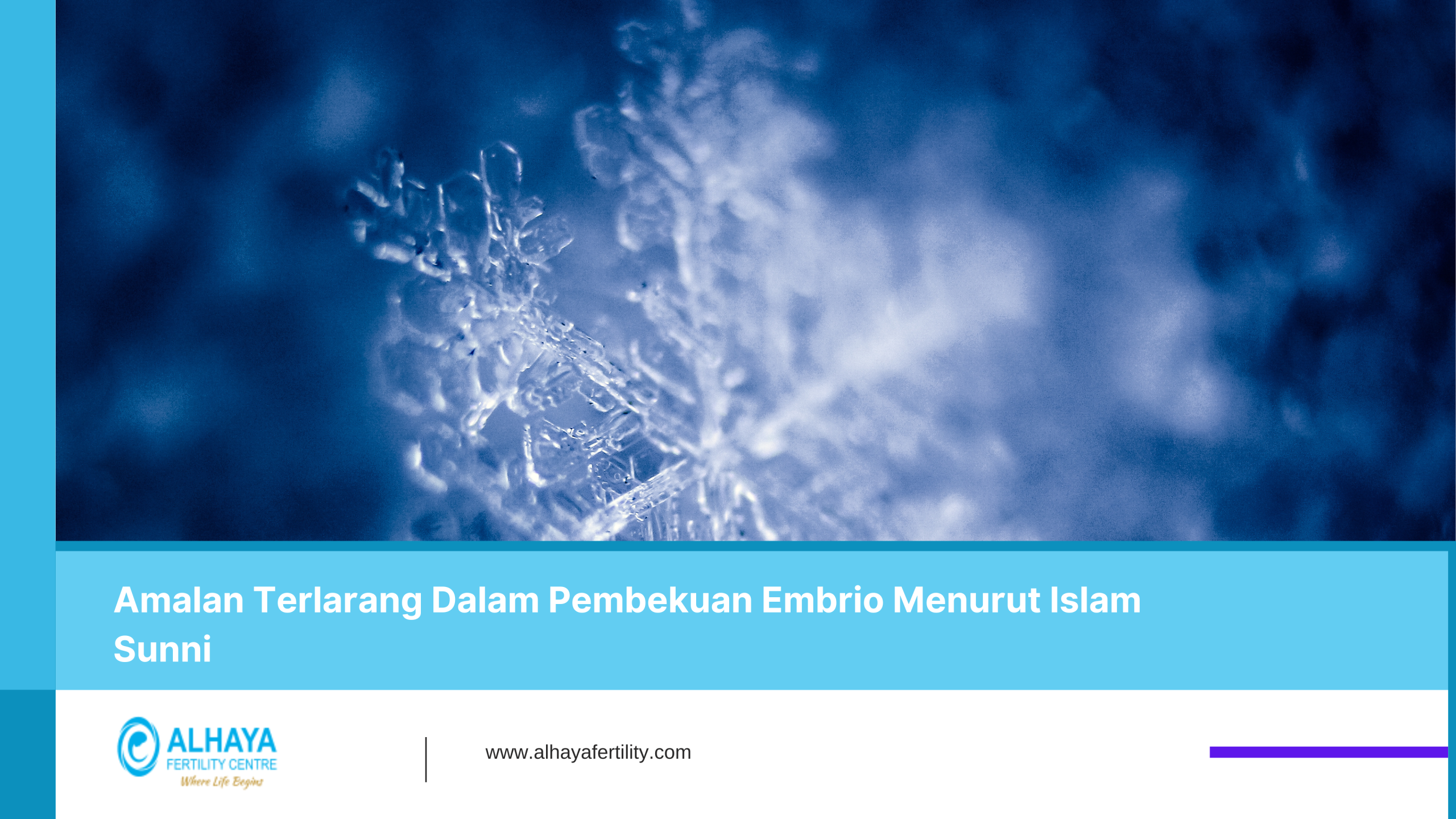 Amalan Terlarang Dalam Pembekuan Embrio Menurut Islam Sunni - alhaya fertility
